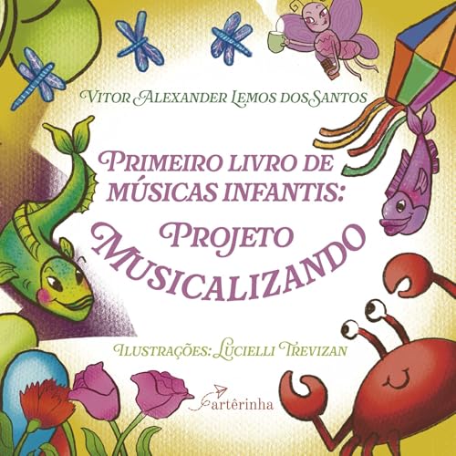 Primeiro livro de músicas infantis: projeto musicalizando