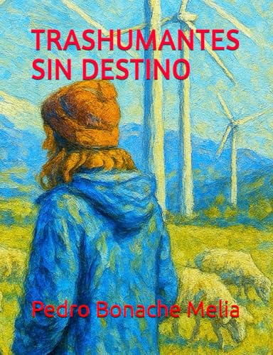 TRASHUMANTES SIN DESTINO