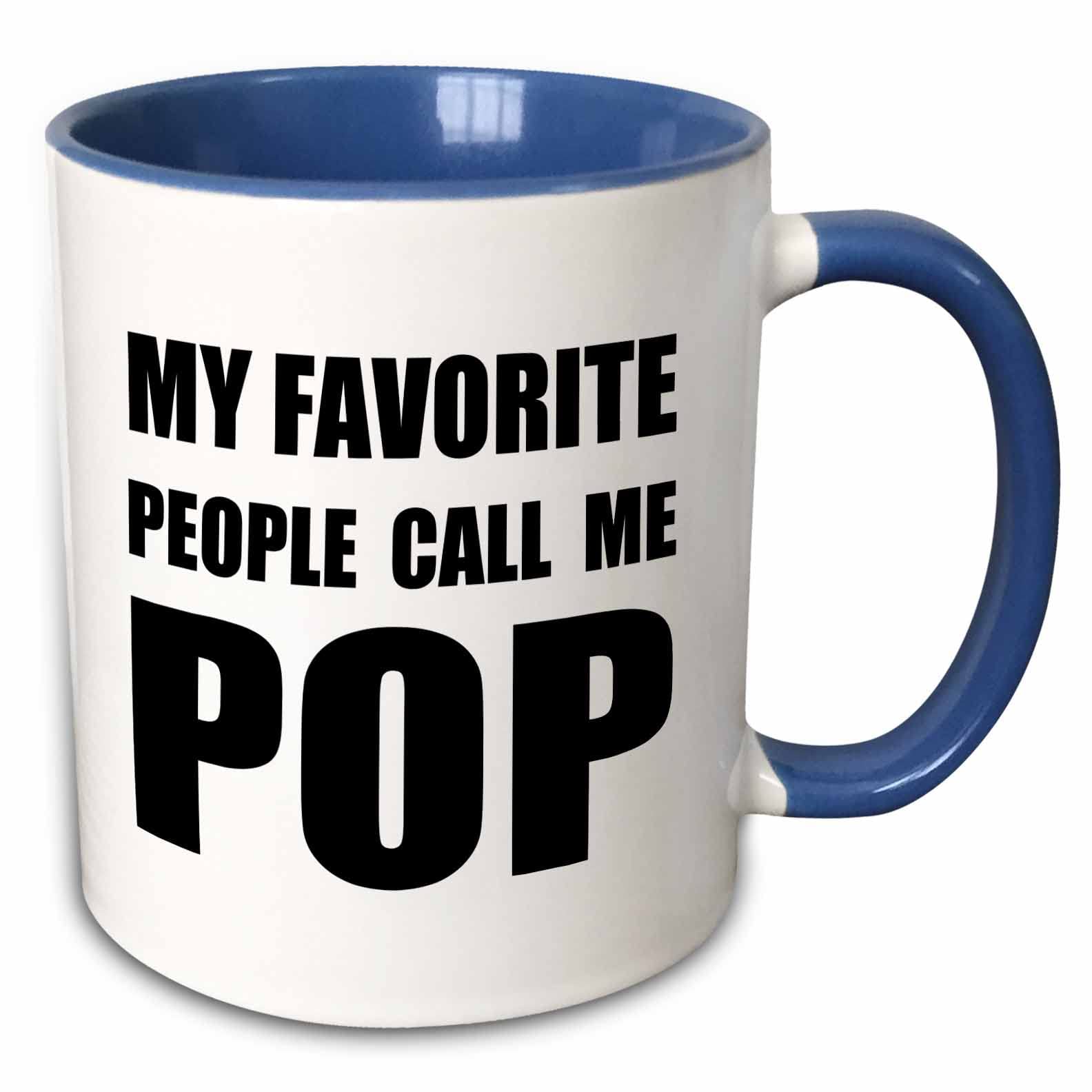 3dRose My Favorite People Call Me Pop - fun black text design for a father - Mugs (mug_232505_6)