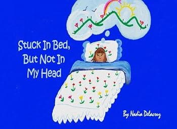 Paperback Stuck in bed, but Not in My Head Book