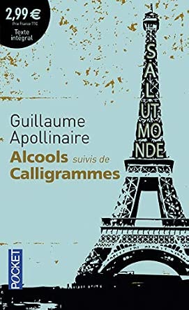 Alcools suivis de Calligrammes