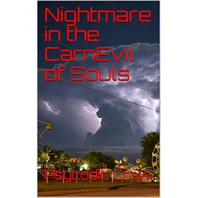 Nightmare in the CarnEvil of Souls