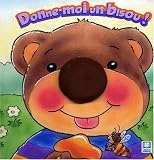 Donnez-moi un bisou !