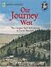 Our Journey West: An Adventure on the Oregon Trail