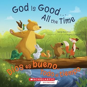 Paperback God Is Good...All the Time / Dios Es Bueno... Todo El Tiempo [Spanish] Book