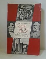 Crisis Of The Union, 1841 1877 B0006BMAYM Book Cover