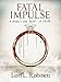 Fatal Impulse: A Women's Fiction Mystery (Widow's Web Book 1)