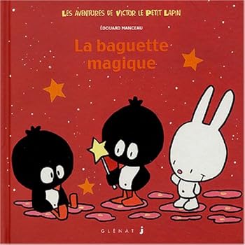 Paperback Les aventures de Victor le petit lapin, Tome 4 : La baguette magique [French] Book