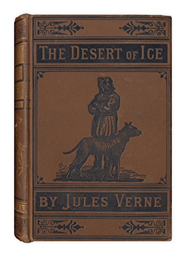 The Desert of Ice, or the Further Adventures of... [Unknown] B000NKRUUA Book Cover