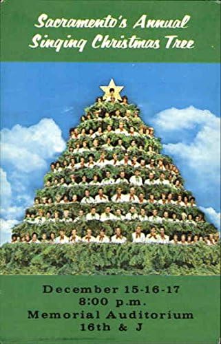 The Singing Christmas Tree 2022 Sacramento Sacramento's Annual Singing Christmas Tree Sacramento, California Ca  Original Vintage Postcard At Amazon's Entertainment Collectibles Store