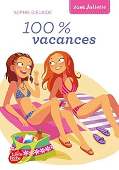 Hardcover Signe Juliette - Tome 2 - 100% Vacances ! [French] Book