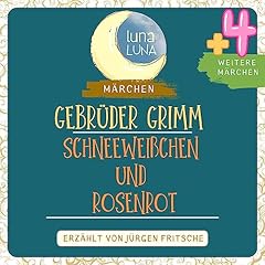 Gebr&uuml;der Grimm: Schneewei&szlig;chen und Rosenrot plus vier weitere M&auml;rchen Titelbild