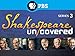 Shakespeare Uncovered