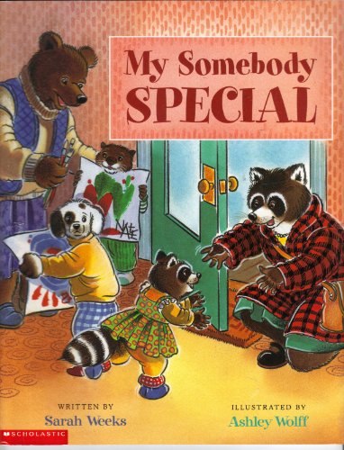 My Somebody Special 0439570816 Book Cover