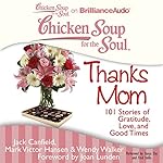 Cover of Chicken Soup for the Soul: Thanks Mom