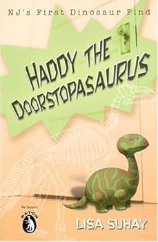 Paperback Haddy the Doorstopasaurus: NJ's First Dinosaur Find Book