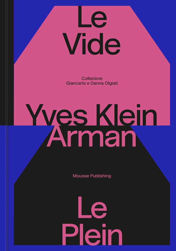 Yves Klein e Arman. Le Vide et Le Plein HARDBACK 9788867496440
