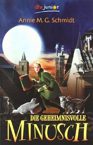 Preisvergleich Produktbild Die geheimnisvolle Minusch (dtv junior)