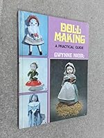 Doll Making: A Practical Guide 0850590965 Book Cover