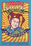 Spit in the Ocean, No. 7: All About Ken Kesey