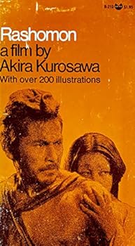 Rashomon: A Film by Akira Kurosawa