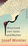 Abschied von Vater und Mutter (suhrkamp taschenbuch) - Josef Winkler