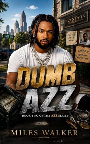 Dumb Azz (The AZZ SERIES)