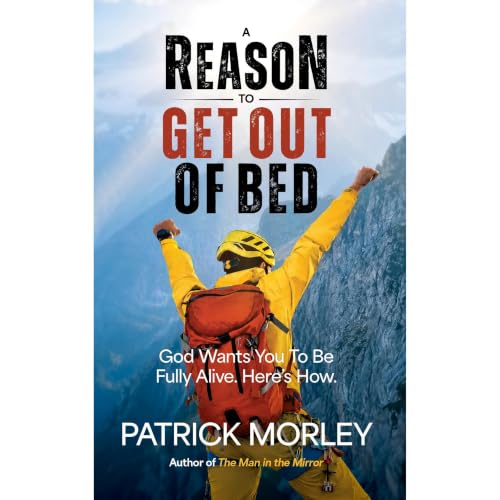 A Reason to Get Out of Bed Audiolibro Por Patrick Morley arte de portada