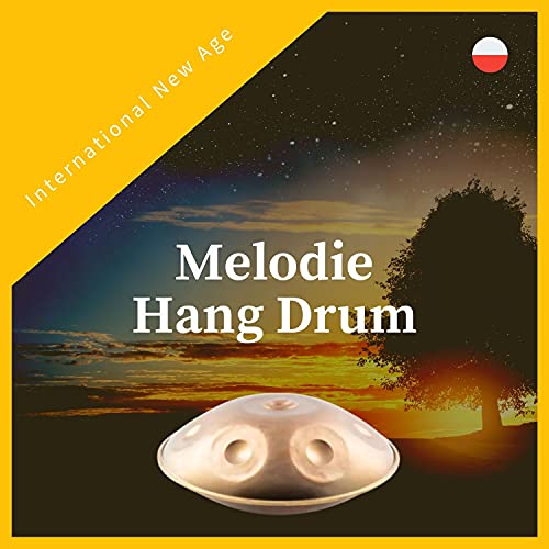 Melodie Hang Drum (Didgeridoo, Gitara i Dzwieki Natury) by