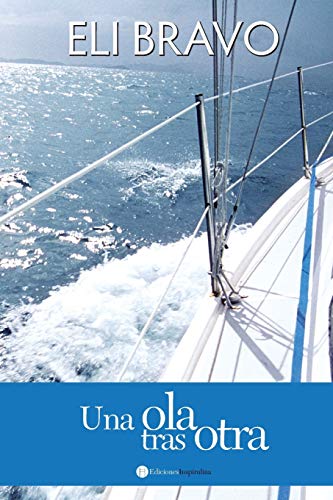 Una ola tras otra (Spanish Edition)