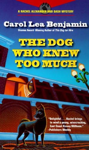 The Dog Who Knew Too Much (The Rachel Alexander And Dash Mysteries Series Book 2)