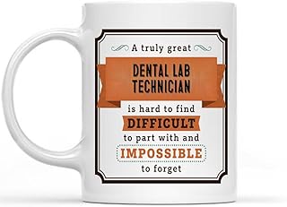 Best Dental Lab Technician Ever Mug - A Truly Great Dental Lab Technician Is Hard to Find, Funny Office Gift, 11oz White Ceramic Coffee Cup