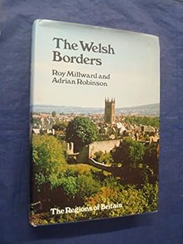 Hardcover The Welsh borders (The Regions of Britain) Book