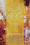 The Wellness Universe Guide to Complete Self-Care: 25 Tools for Happiness
