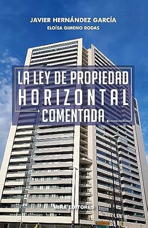 La ley de propiedad horizontal comentada: 6 (Bolsillo Mira)