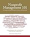 Nonprofit Management 101: A Complete and Practical Guide for Leaders and Professionals