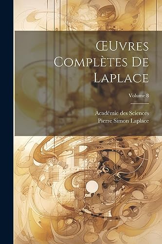 OEuvres Complètes De Laplace; Volume 8 (French Edition)