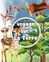 voyage sur la Terre: "Du Big Bang aux humains, l’incroyable voyage de la Terre" (French Edition) B0F5WL8J2J Book Cover