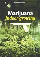 Marijuana, Indoor Growing 9076583285 Book Cover