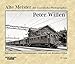 Produktbild Alte Meister der Eisenbahn-Photographie: Peter Willen: Bahnchronist und Weltenbummler - vorgestellt von Bernhard Willen