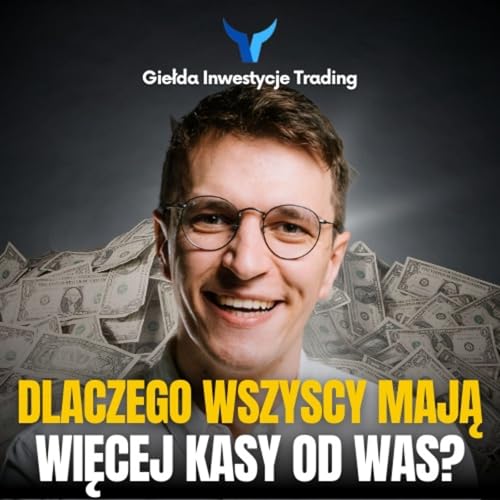 #16 Dlaczego wszyscy radzą sobie finansowo lepiej od Was?