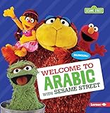Welcome to Arabic with Sesame Street &reg; (Sesame Street &reg; Welcoming Words)