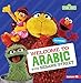 Welcome to Arabic with Sesame Street &reg; (Sesame Street &reg; Welcoming Words)