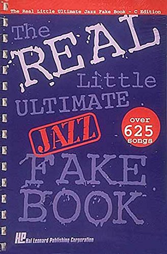 The Real Little Ultimate Jazz Fake Book: C Edition