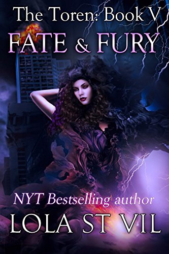 The Toren: Fate & Fury (The Toren Series, Book 5)
