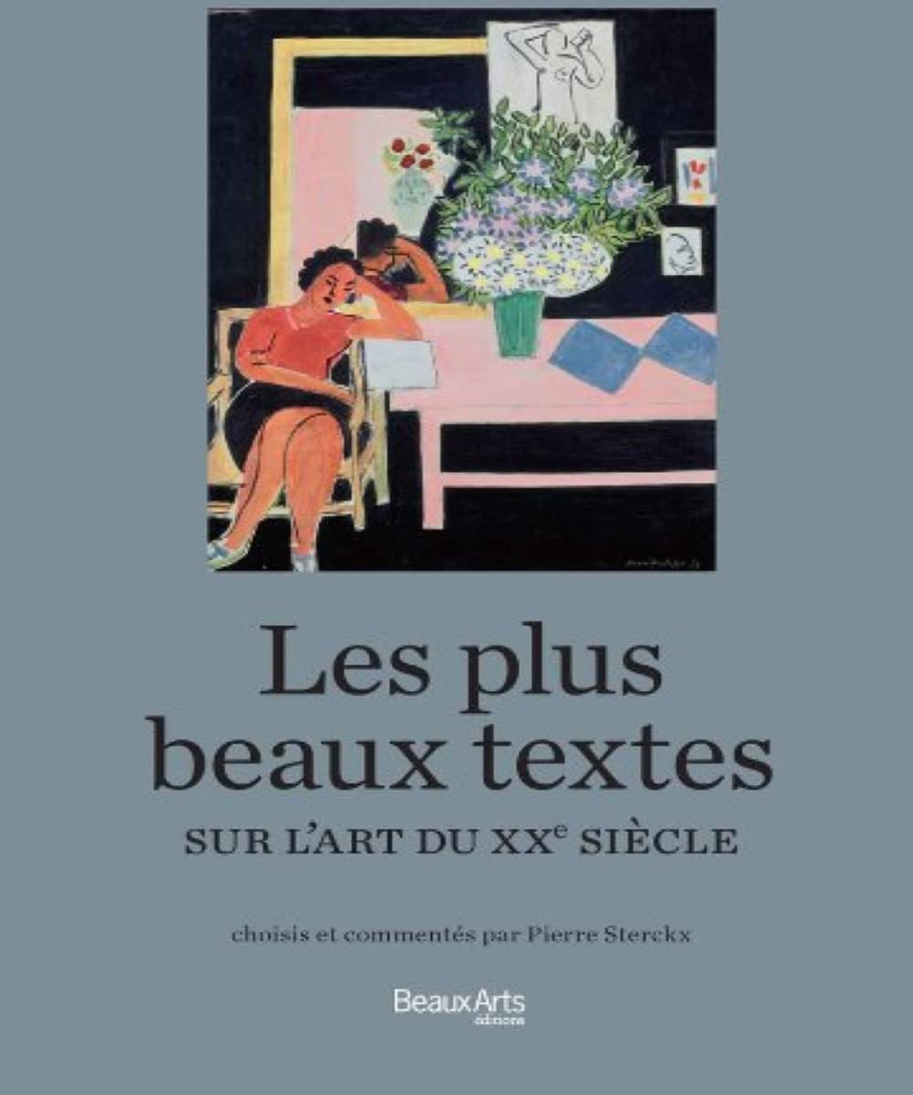 Les plus beaux textes sur l'art du XXe siècle, le cadeau idéal pour esthète
