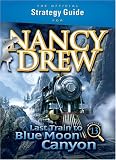 Official Strategy Guide for Nancy Drew: Last Train to Blue Moon Canyon