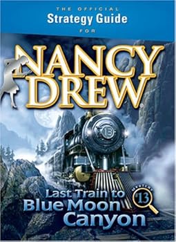 Paperback Official Strategy Guide for Nancy Drew: Last Train to Blue Moon Canyon Book