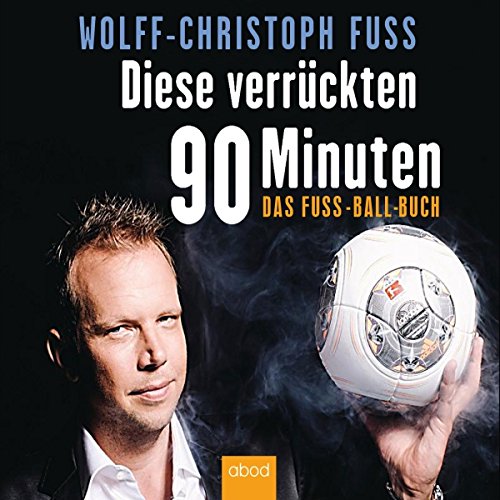 Page de couverture de Diese verr&uuml;ckten 90 Minuten