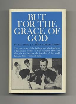 Hardcover But for the grace of God Book